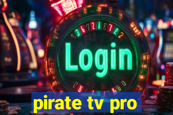 pirate tv pro